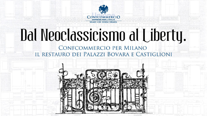 Dal Neoclassicismo al Liberty. Confcommercio per Milano il restauro dei Palazzi Bovara e Castiglioni_NEWS_SITO